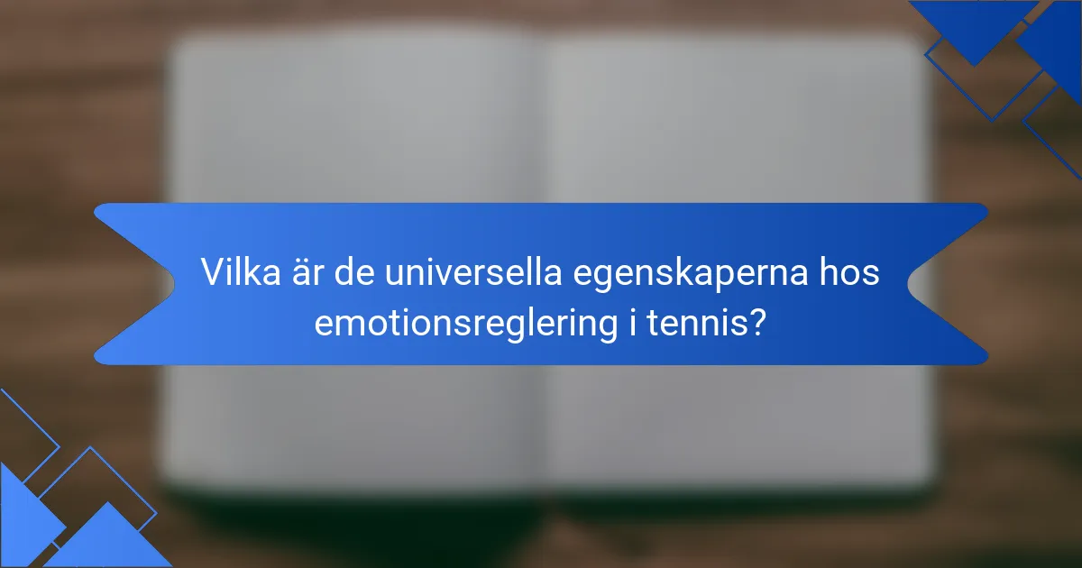 Vilka är de universella egenskaperna hos emotionsreglering i tennis?