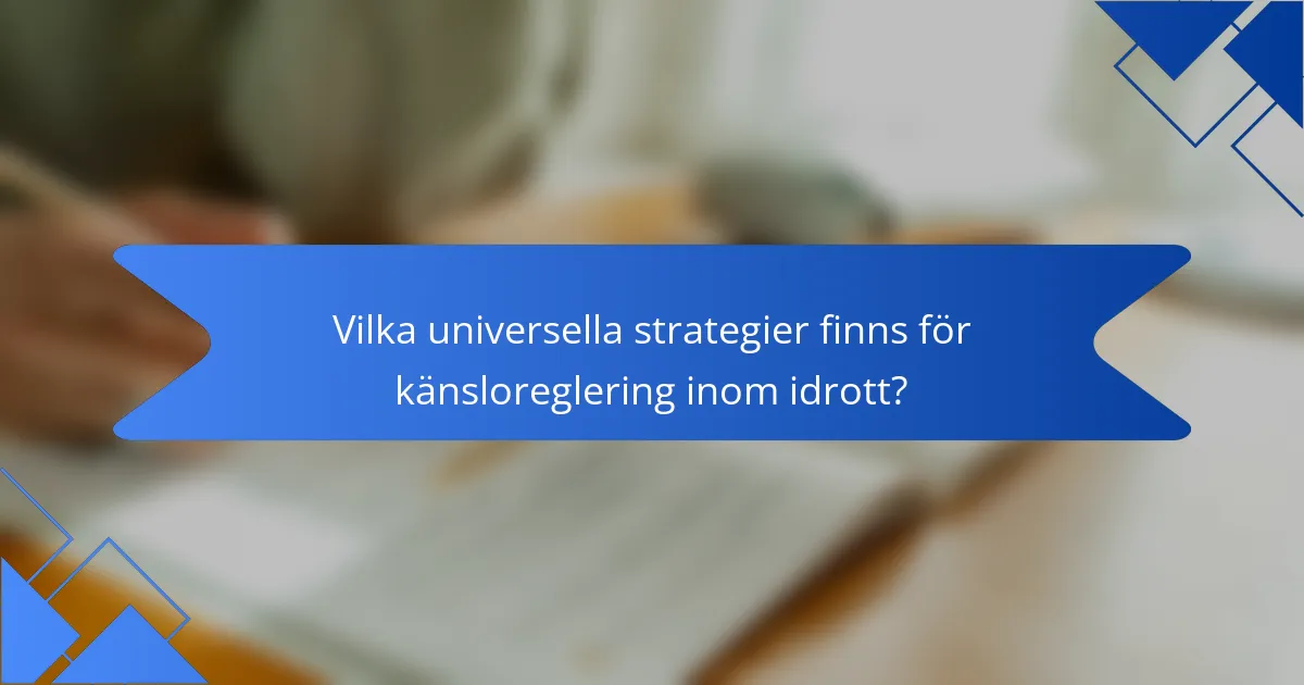 Vilka universella strategier finns för känsloreglering inom idrott?